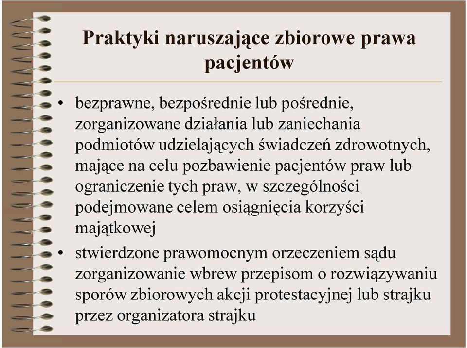 tych praw, w szczególności podejmowane celem osiągnięcia korzyści majątkowej stwierdzone prawomocnym orzeczeniem sądu