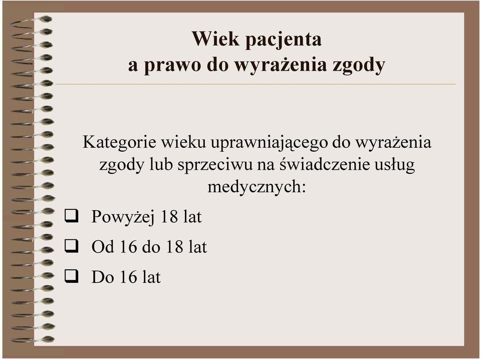 zgody lub sprzeciwu na świadczenie usług