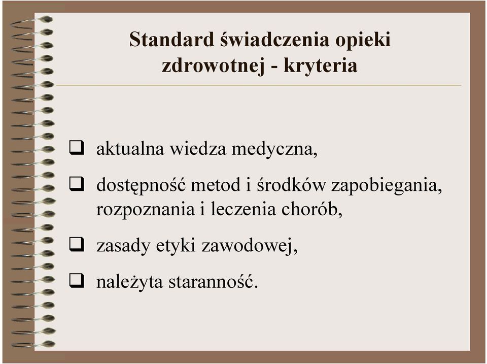 środków zapobiegania, rozpoznania i leczenia