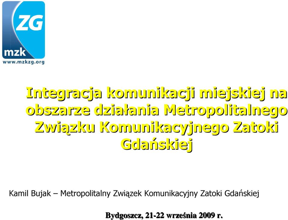 Zatoki Gdańskiej Kamil Bujak Metropolitalny Związek
