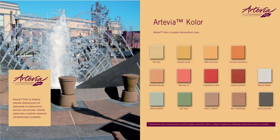 Artevia Kolor to kolekcja betonów dekoracyjnych do zastosowań na powierzchnie poziome oraz pionowe.