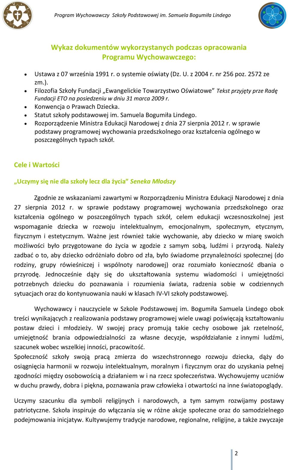 Samuela Bogumiła Lindego. Rozporządzenie Ministra Edukacji Narodowej z dnia 27 sierpnia 2012 r.