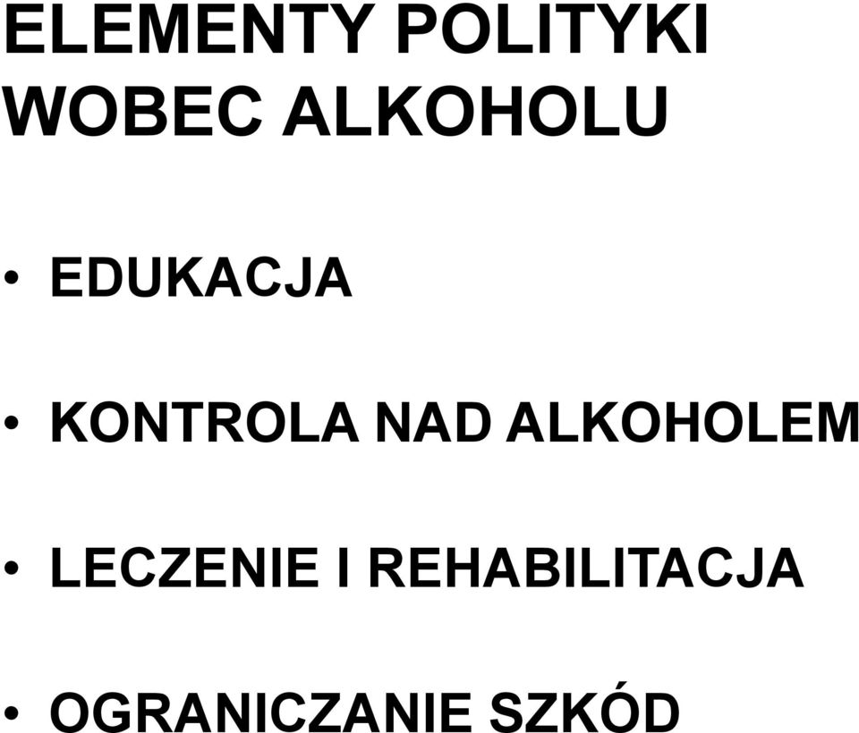NAD ALKOHOLEM LECZENIE I