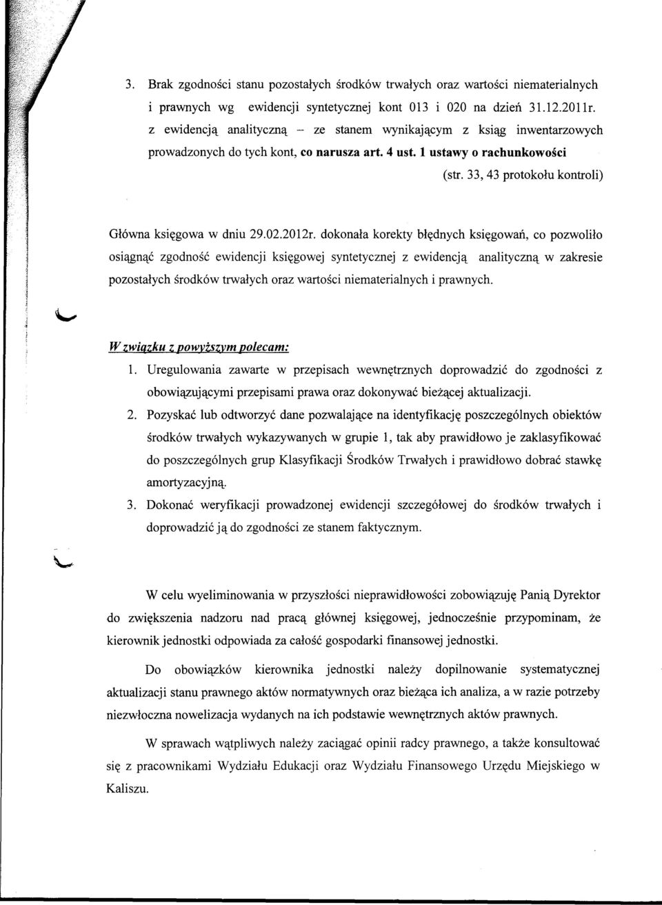 33,43 protokolu kontroli) Glówna ksiegowa w dniu 29.02.2012r.