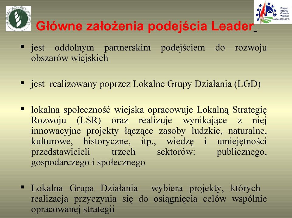 łączące zasoby ludzkie, naturalne, kulturowe, historyczne, itp.