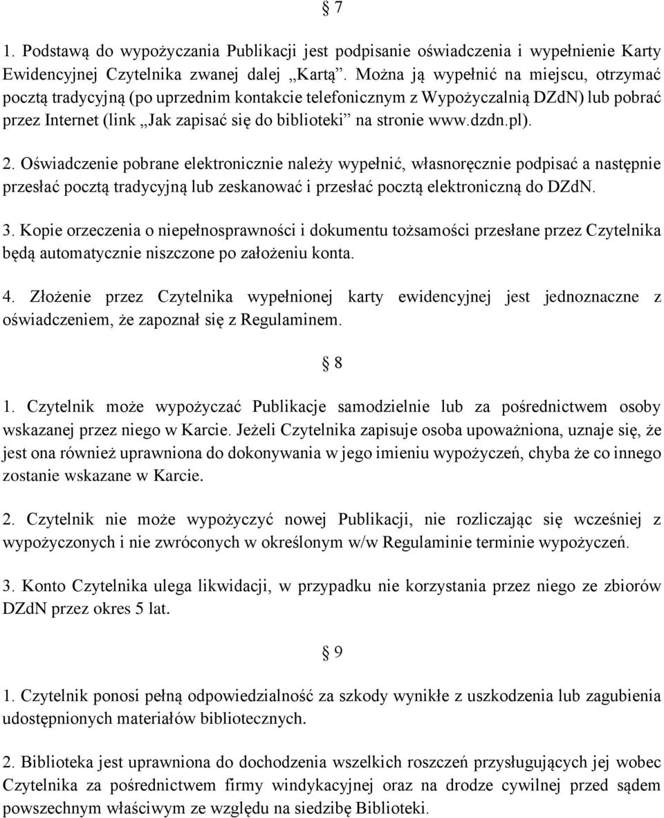 pl). 2. Oświadczenie pobrane elektronicznie należy wypełnić, własnoręcznie podpisać a następnie przesłać pocztą tradycyjną lub zeskanować i przesłać pocztą elektroniczną do DZdN. 3.