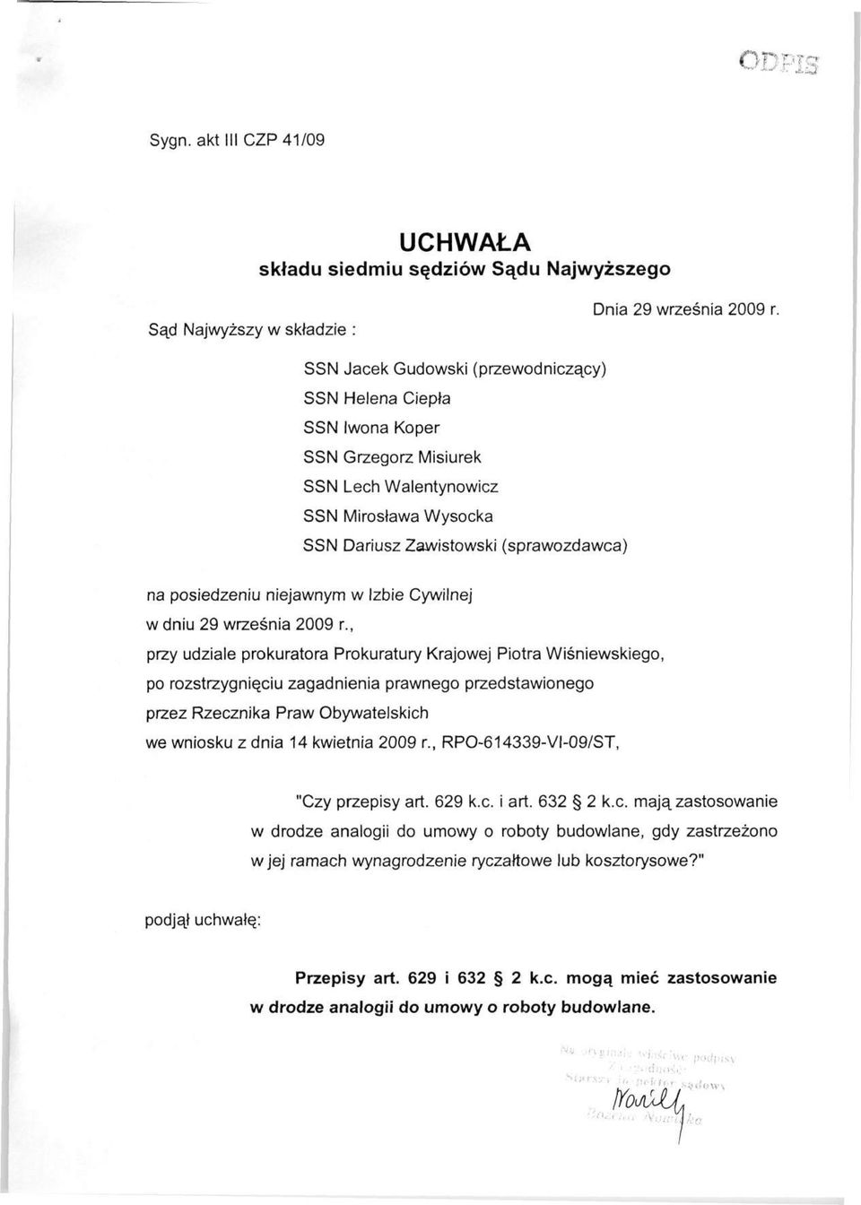 niejawnym w Izbie Cywilnej w dniu 29 września 2009 r.