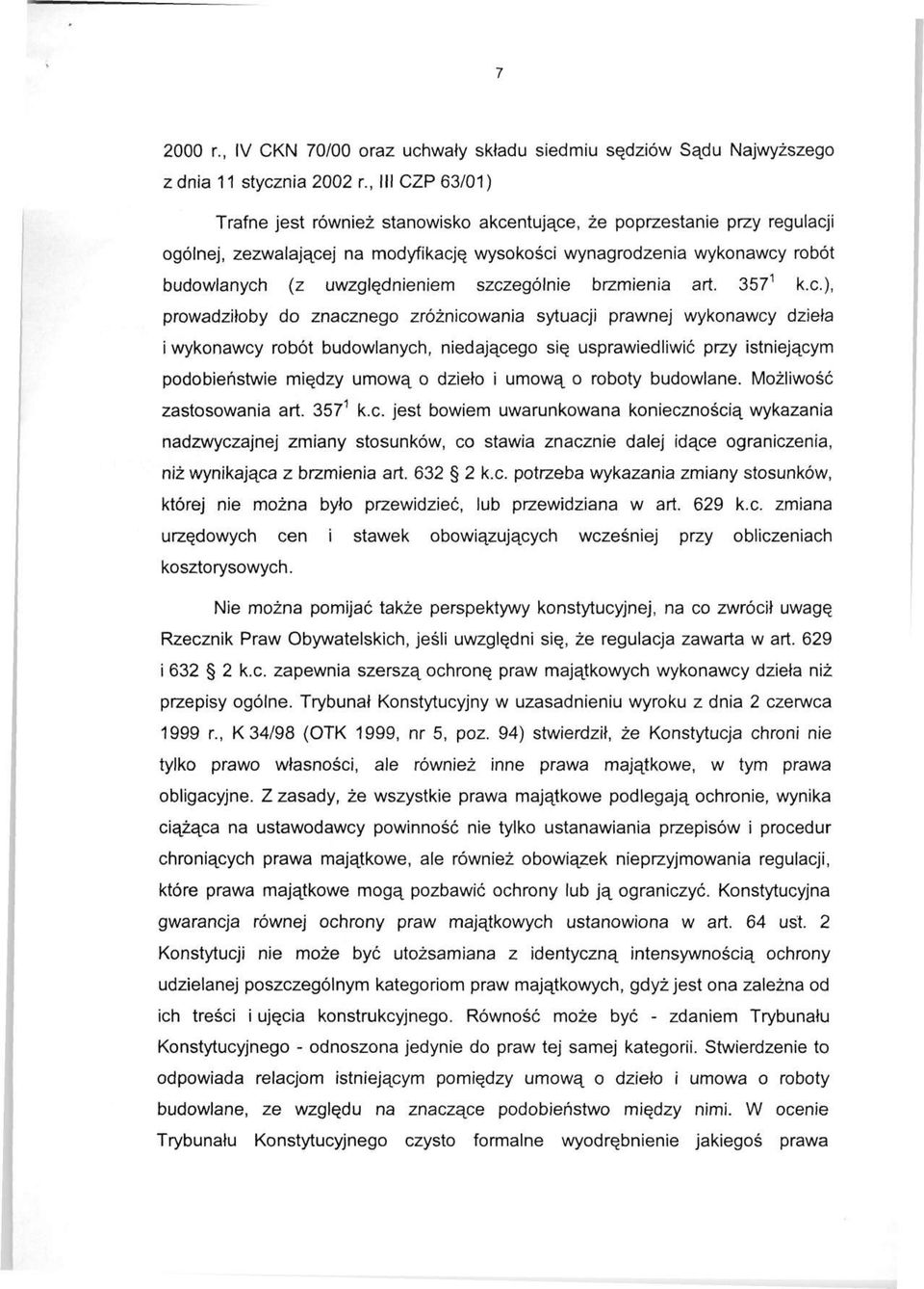 szczególnie brzmienia art. 357^ k.