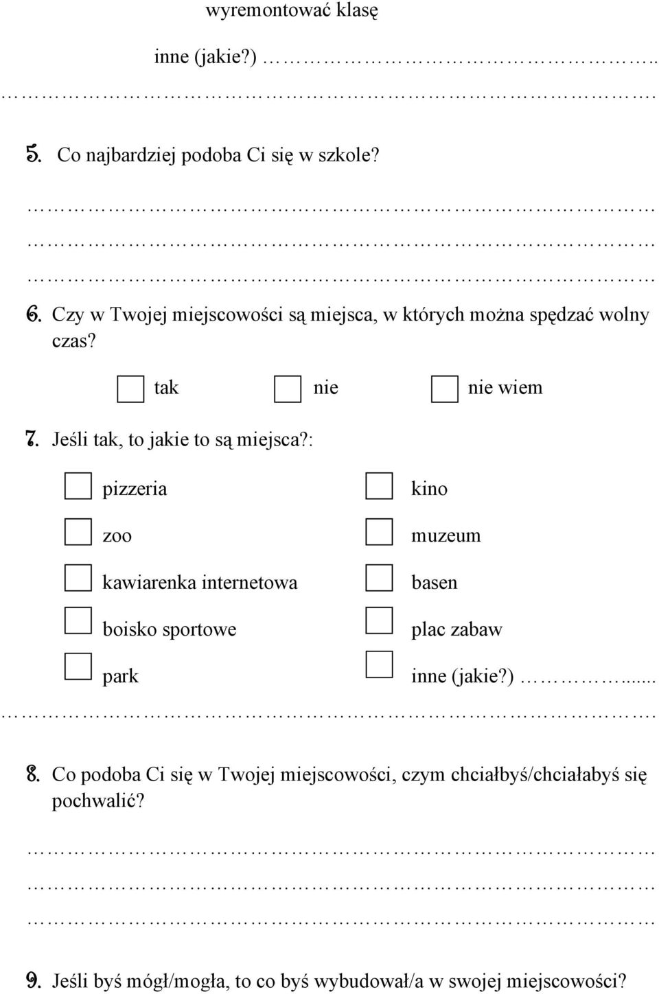 Jeśli tak, to jakie to są miejsca?