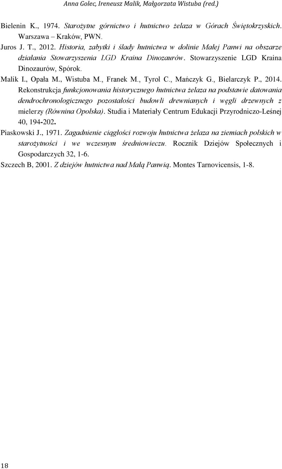 , Franek M., Tyrol C., Mańczyk G., Bielarczyk P., 2014.