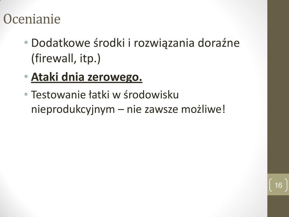 ) Ataki dnia zerowego.