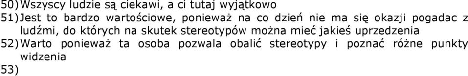 których na skutek stereotypów można mieć jakieś uprzedzenia 52) Warto