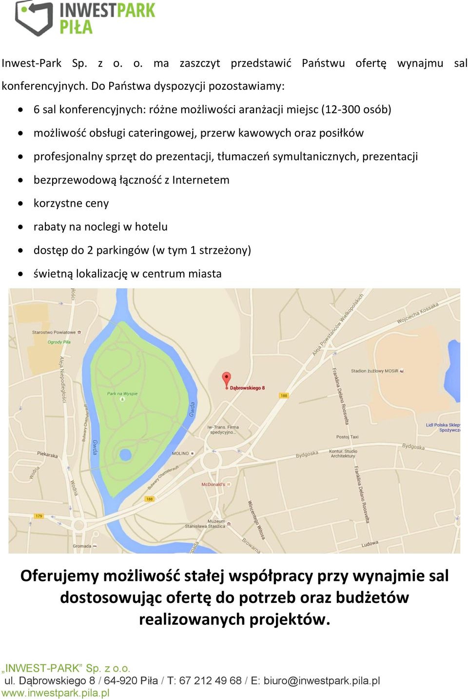 oraz posiłków profesjonalny sprzęt do prezentacji, tłumaczeń symultanicznych, prezentacji bezprzewodową łączność z Internetem korzystne ceny rabaty na