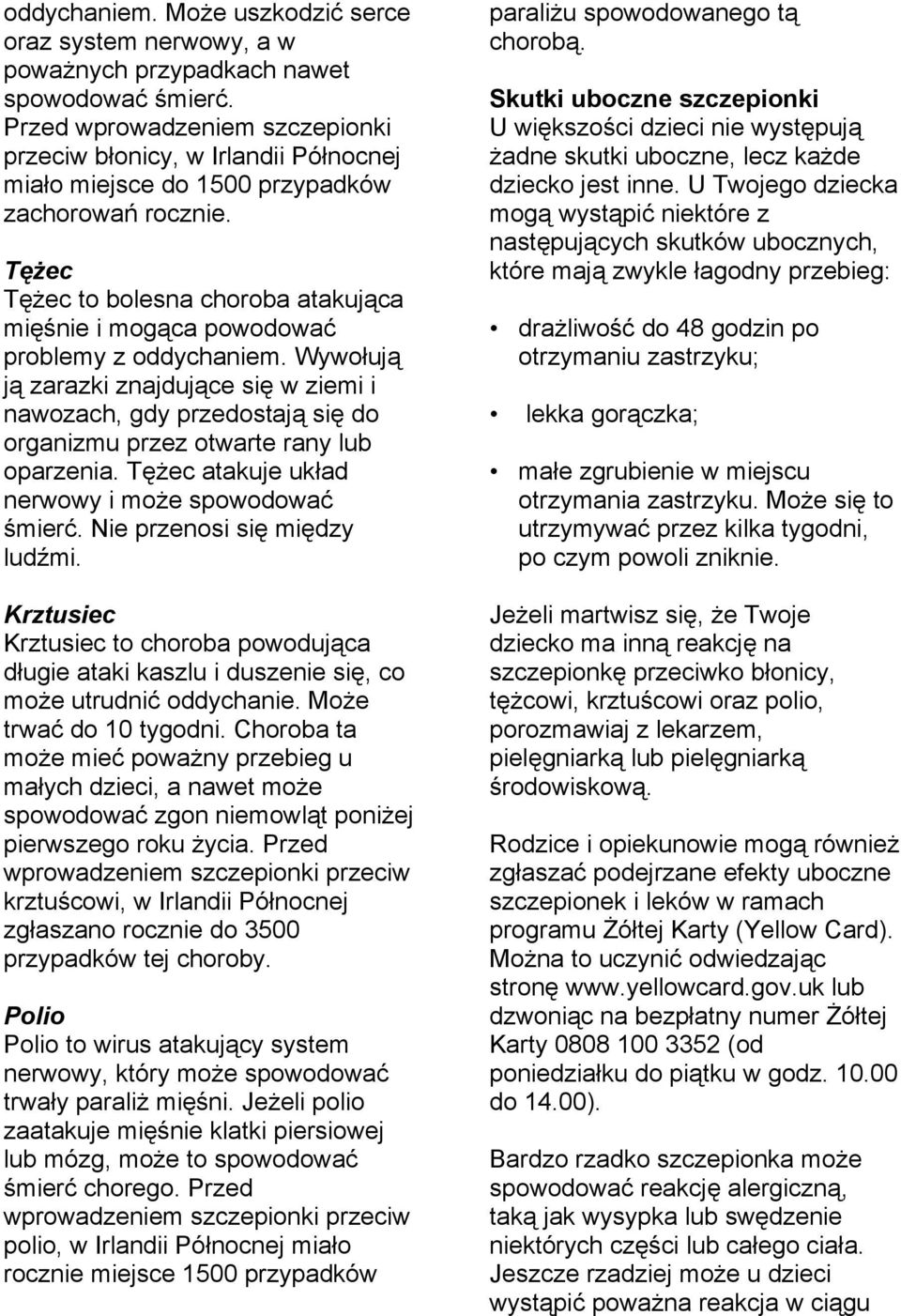 Tężec Tężec to bolesna choroba atakująca mięśnie i mogąca powodować problemy z oddychaniem.