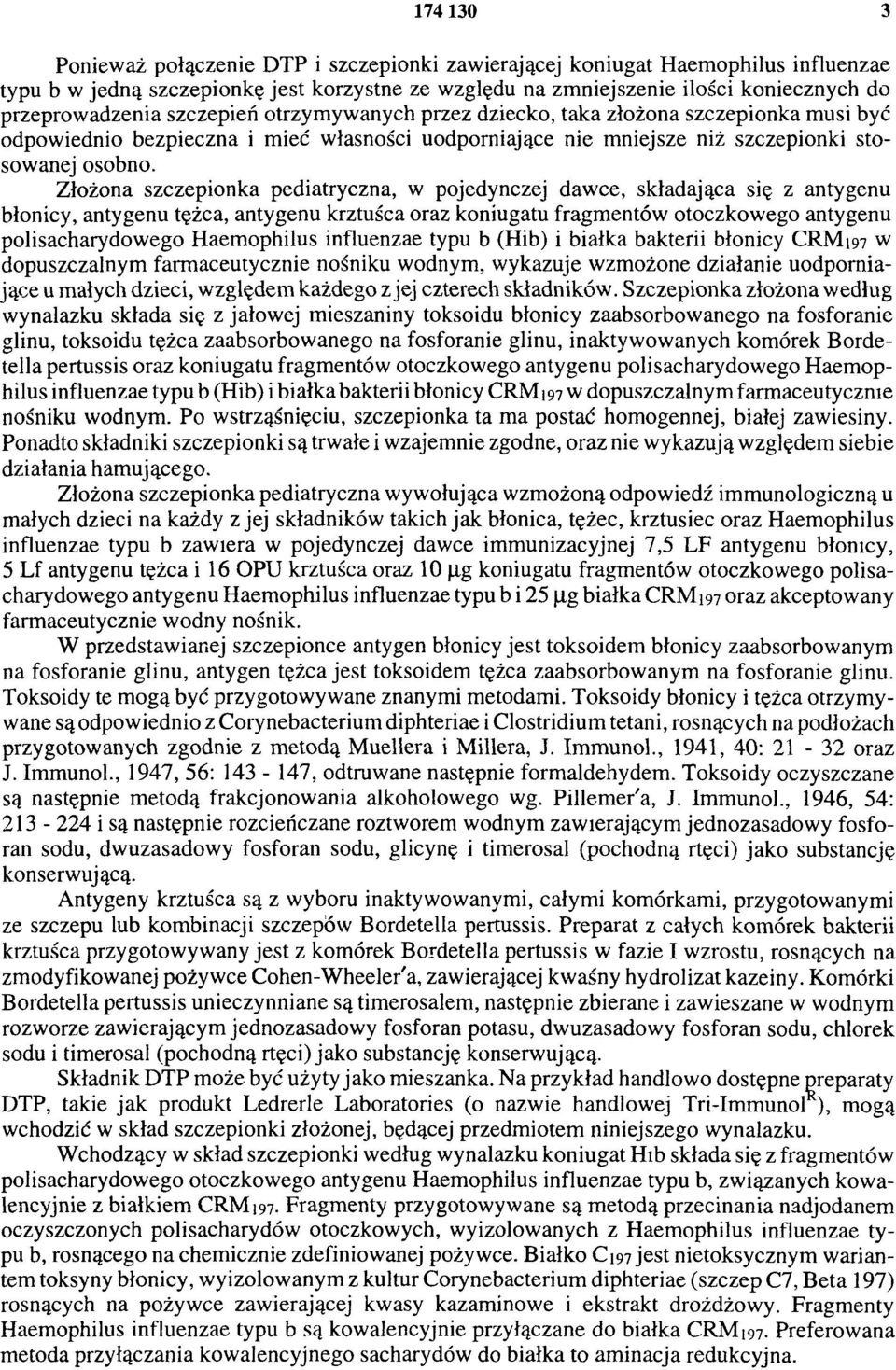 Złożona szczepionka pediatryczna, w pojedynczej dawce, składająca się z antygenu błonicy, antygenu tężca, antygenu krztuśca oraz koniugatu fragmentów otoczkowego antygenu polisacharydowego