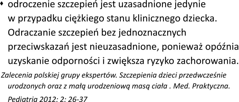 uzyskanie odporności i zwiększa ryzyko zachorowania. Zalecenia polskiej grupy ekspertów.