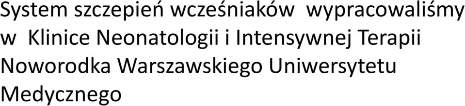 Neonatologii i Intensywnej