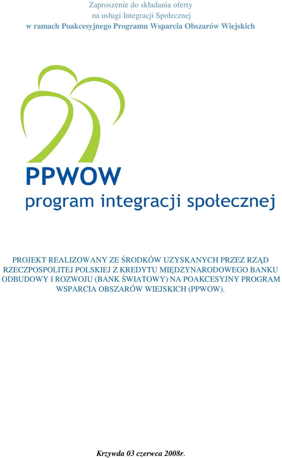 RZĄD RZECZPOSPOLITEJ POLSKIEJ Z KREDYTU MIĘDZYNARODOWEGO BANKU ODBUDOWY I ROZWOJU (BANK