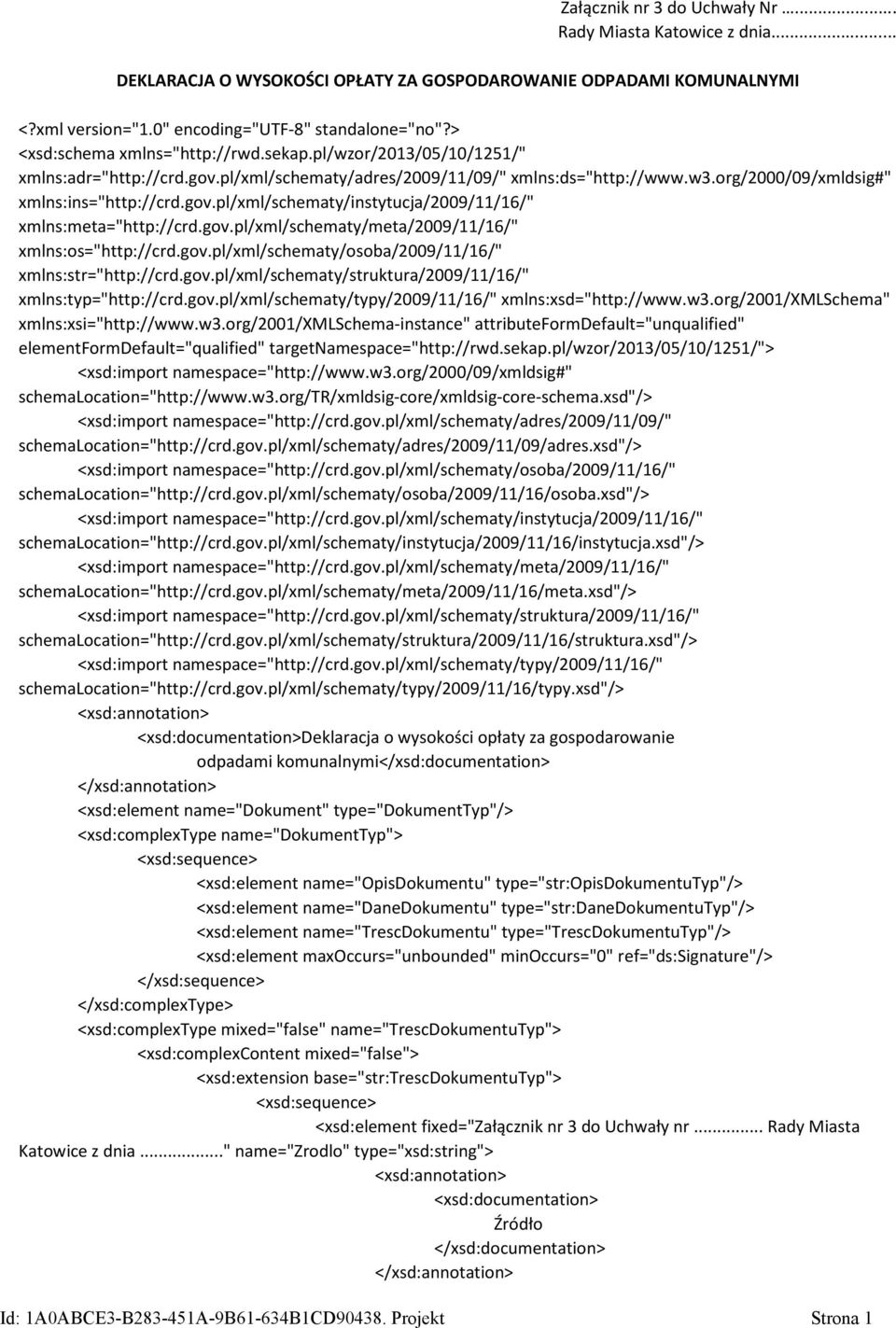 gov.pl/xml/schematy/meta/2009/11/16/" xmlns:os="http://crd.gov.pl/xml/schematy/osoba/2009/11/16/" xmlns:str="http://crd.gov.pl/xml/schematy/struktura/2009/11/16/" xmlns:typ="http://crd.gov.pl/xml/schematy/typy/2009/11/16/" xmlns:xsd="http://www.