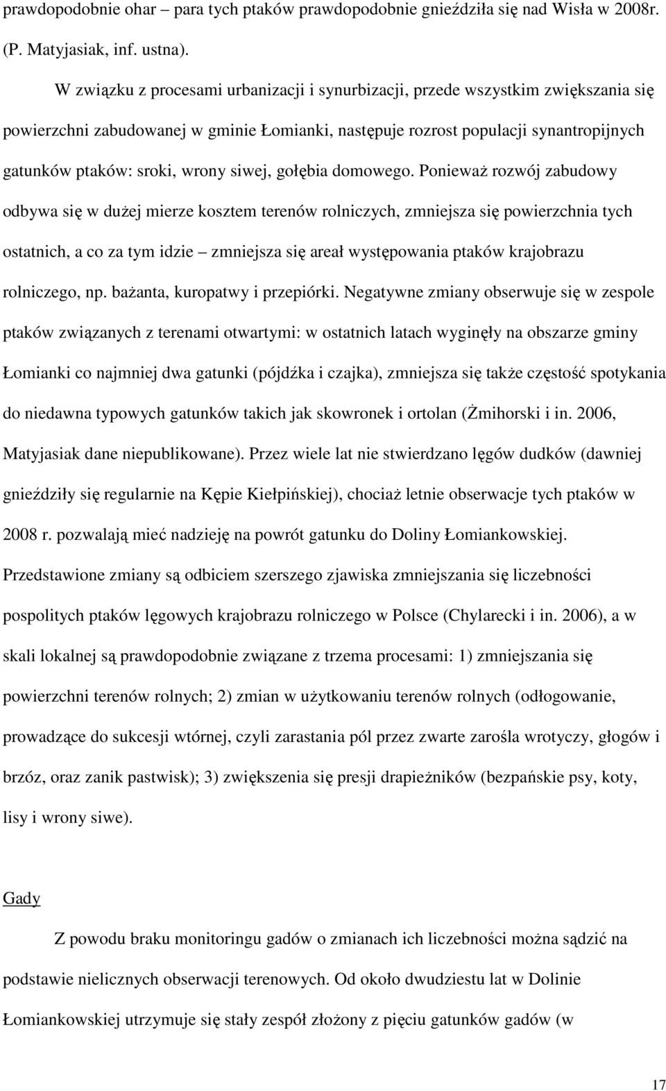 siwej, gołębia domowego.
