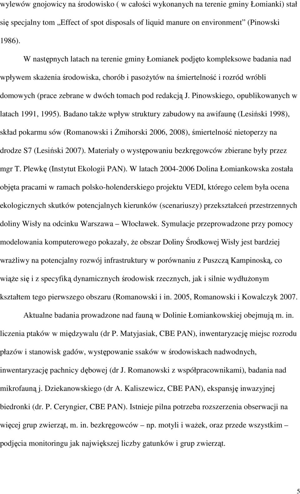 pod redakcją J. Pinowskiego, opublikowanych w latach 1991, 1995).