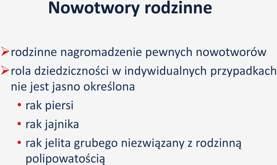 przypadkach nie jest jasno określona rak piersi rak