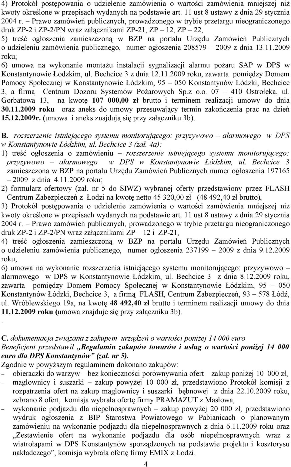 Zamówień Publicznych o udzieleniu zamówienia publicznego, numer ogłoszenia 208579 2009 z dnia 13.11.
