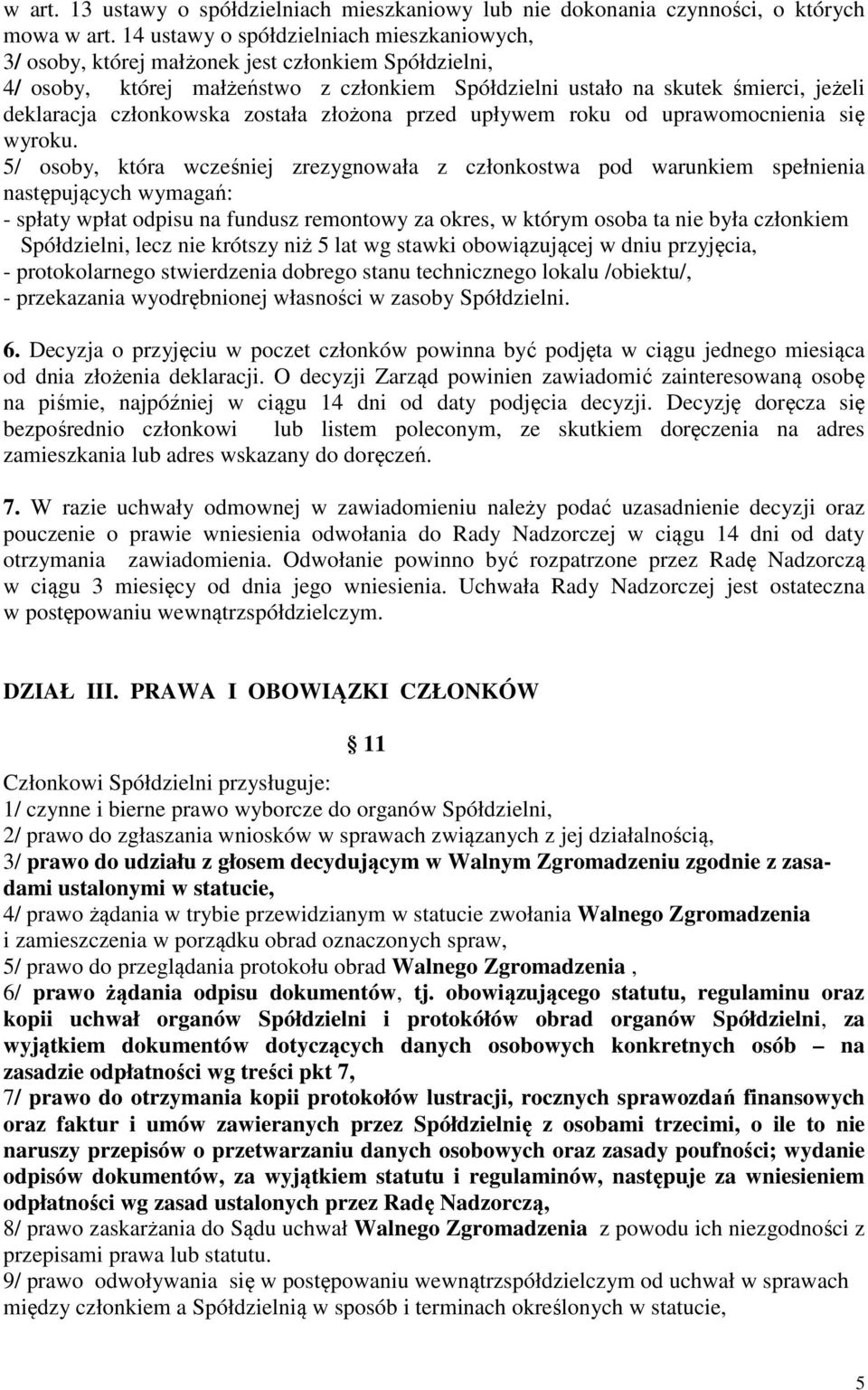członkowska została złożona przed upływem roku od uprawomocnienia się wyroku.