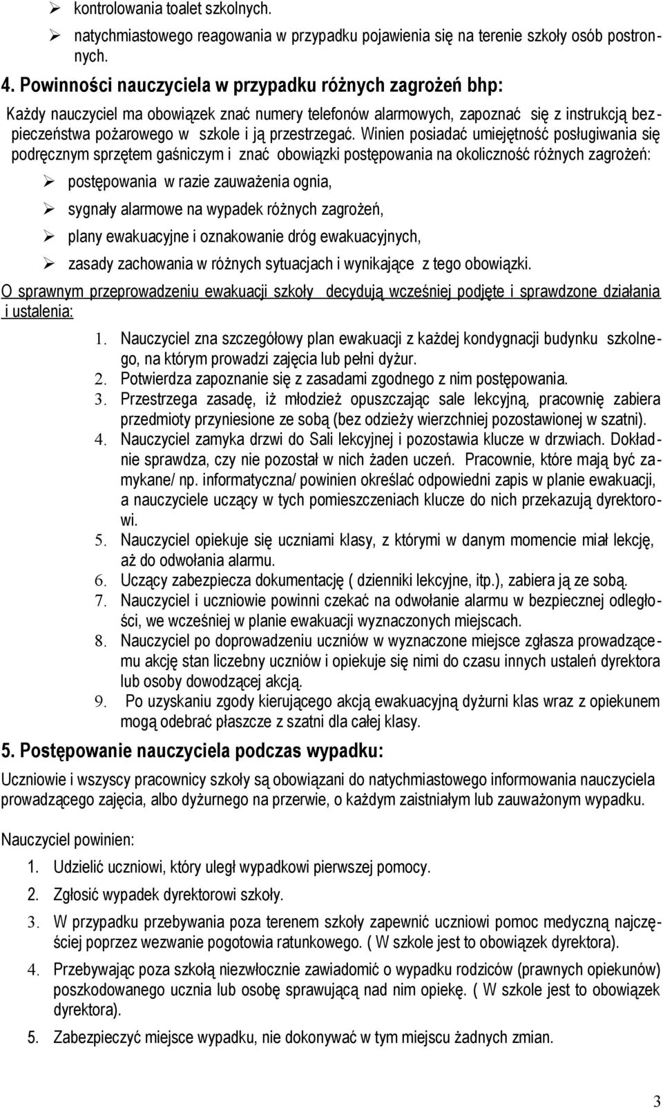 przestrzegać.