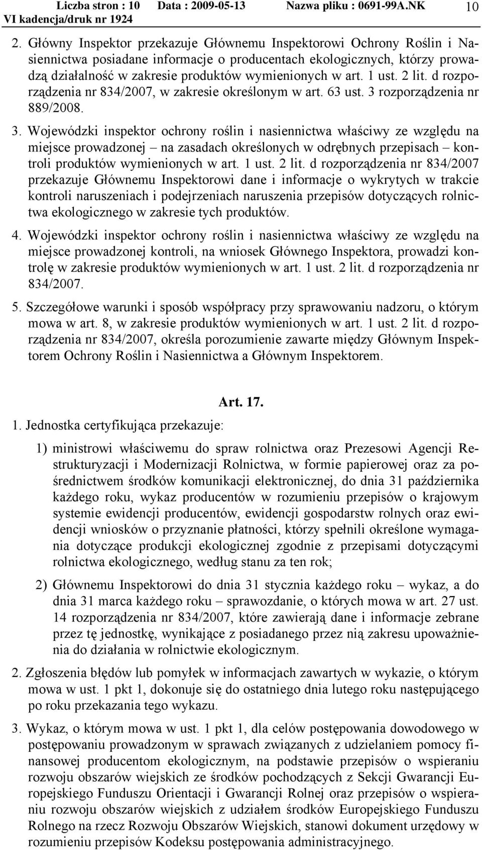 1 ust. 2 lit. d rozporządzenia nr 834/2007, w zakresie określonym w art. 63 ust. 3 