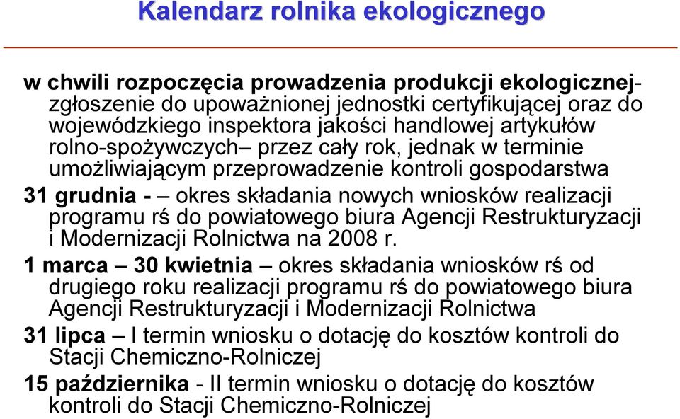 biura Agencji Restrukturyzacji i Modernizacji Rolnictwa na 2008 r.