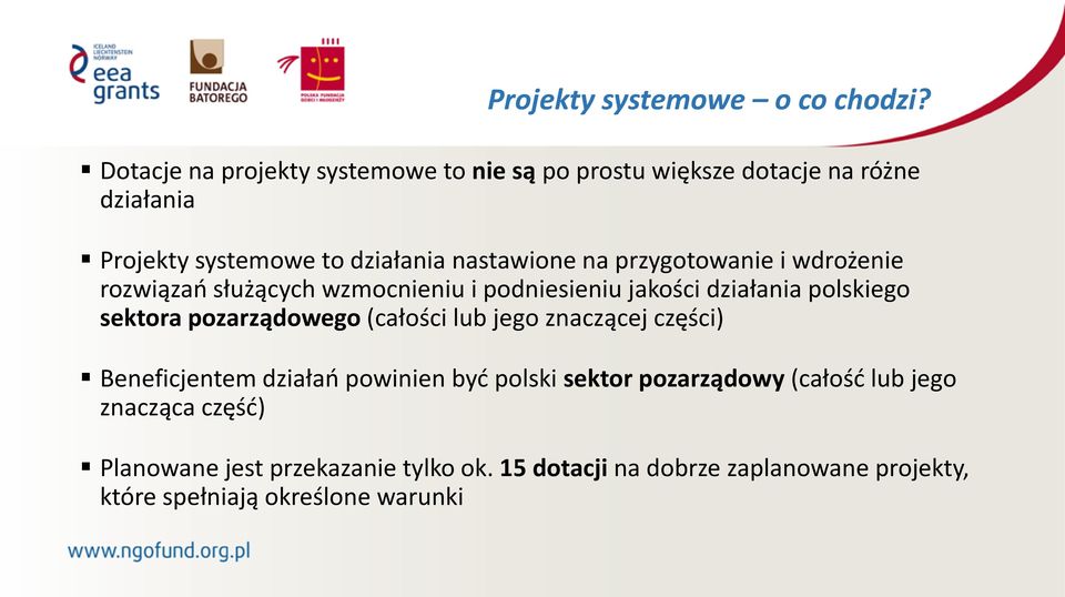 przygotowanie i wdrożenie rozwiązań służących wzmocnieniu i podniesieniu jakości działania polskiego sektora pozarządowego (całości