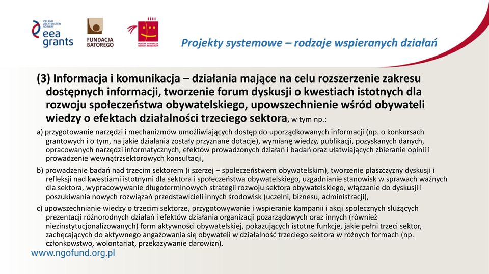 : a) przygotowanie narzędzi i mechanizmów umożliwiających dostęp do uporządkowanych informacji (np.