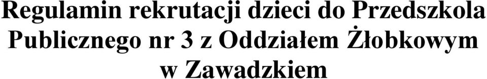 Publicznego nr 3 z