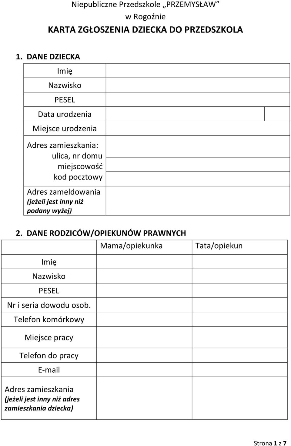 Adres zameldowania (jeżeli jest inny niż podany wyżej) 2.