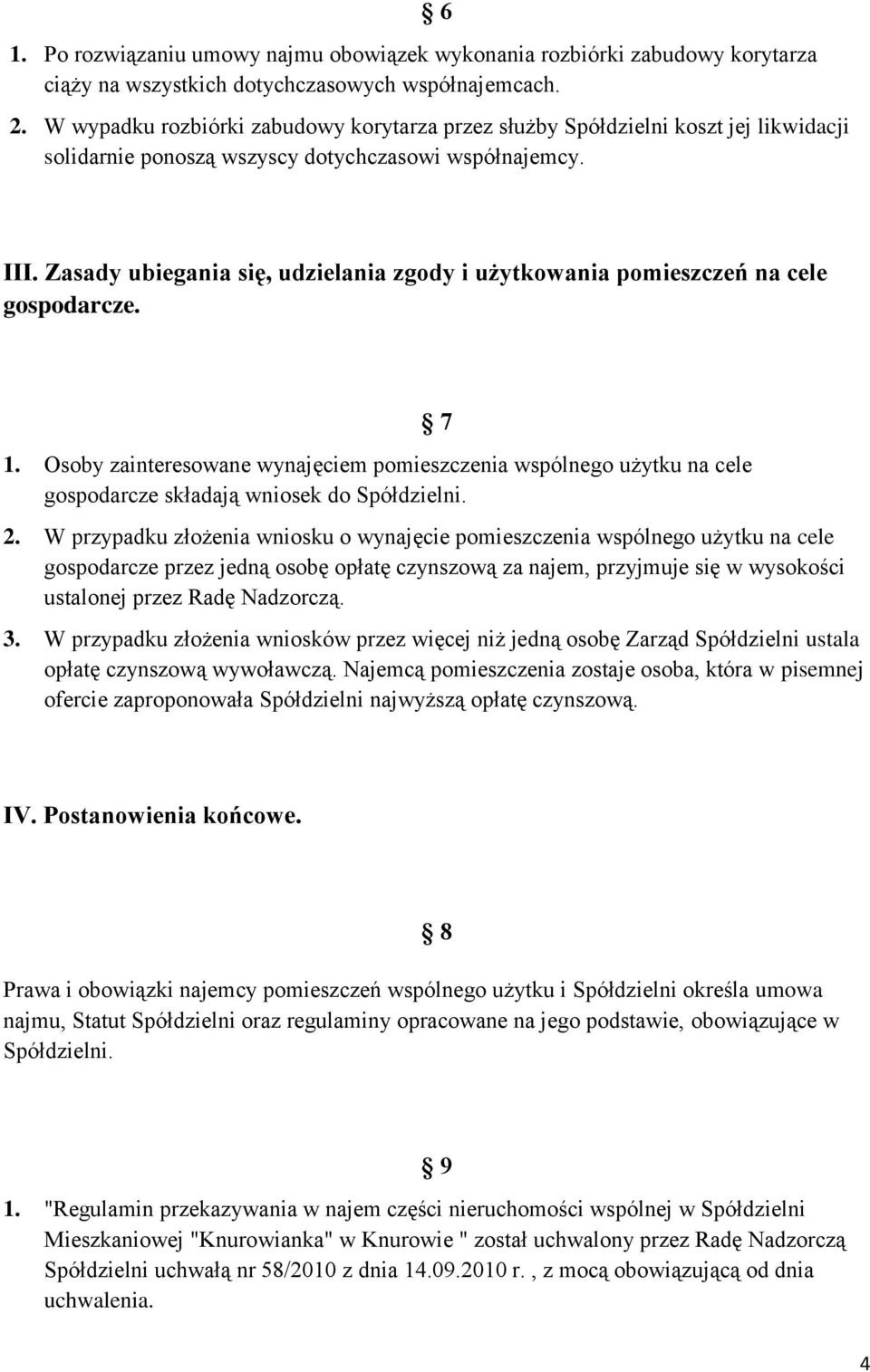 Zasady ubiegania się, udzielania zgody i użytkowania pomieszczeń na cele gospodarcze. 1.