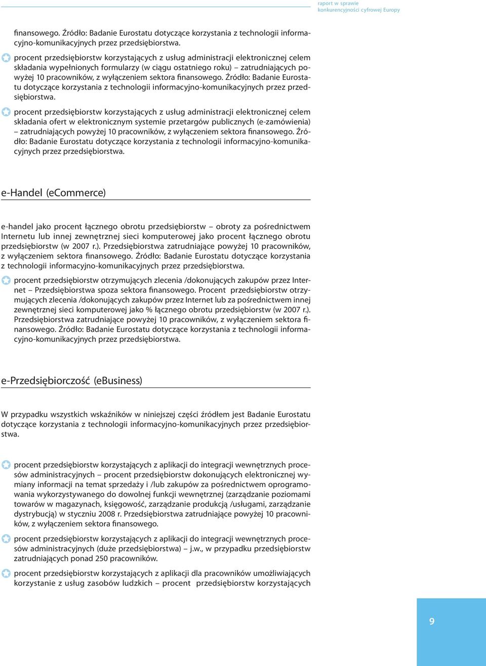 sektora  procent przedsiębiorstw korzystających z usług administracji elektronicznej celem składania ofert w elektronicznym systemie przetargów publicznych (e-zamówienia) zatrudniających powyżej 10