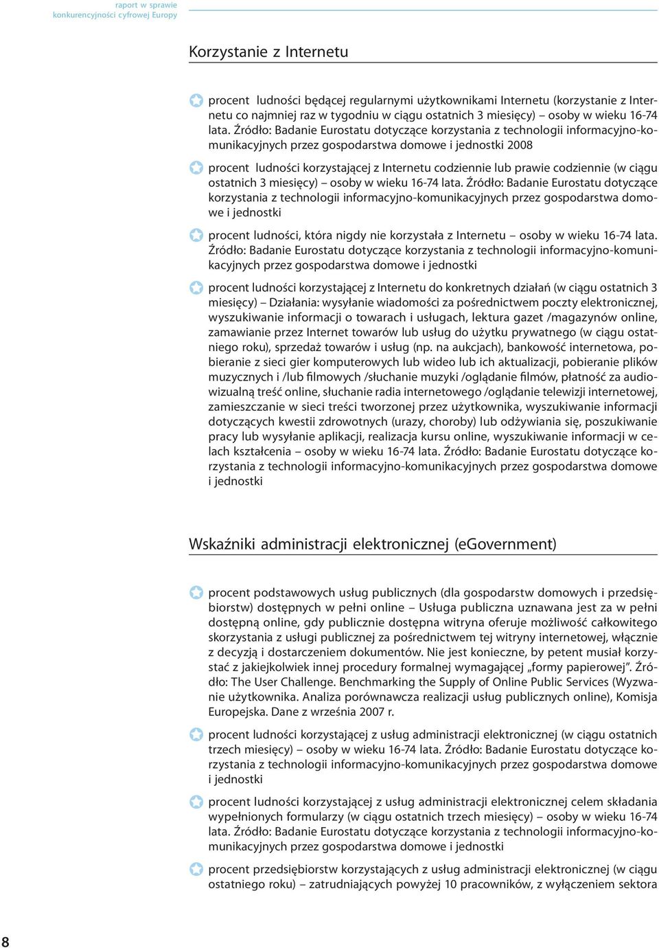 codziennie (w ciągu ostatnich 3 miesięcy) osoby w wieku 16-74 lata.