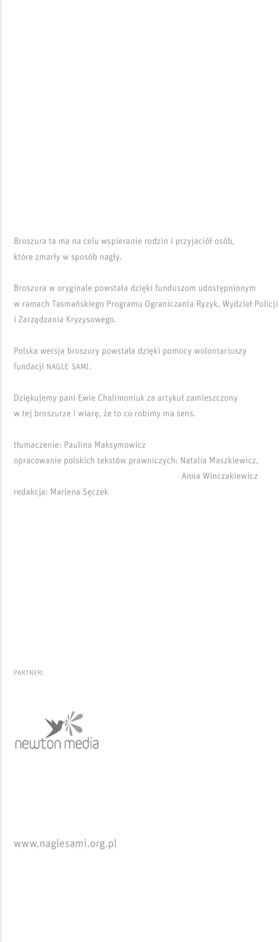 Kryzysowego. Polska wersja broszury powstała dzięki pomocy wolontariuszy fundacji nagle sami.