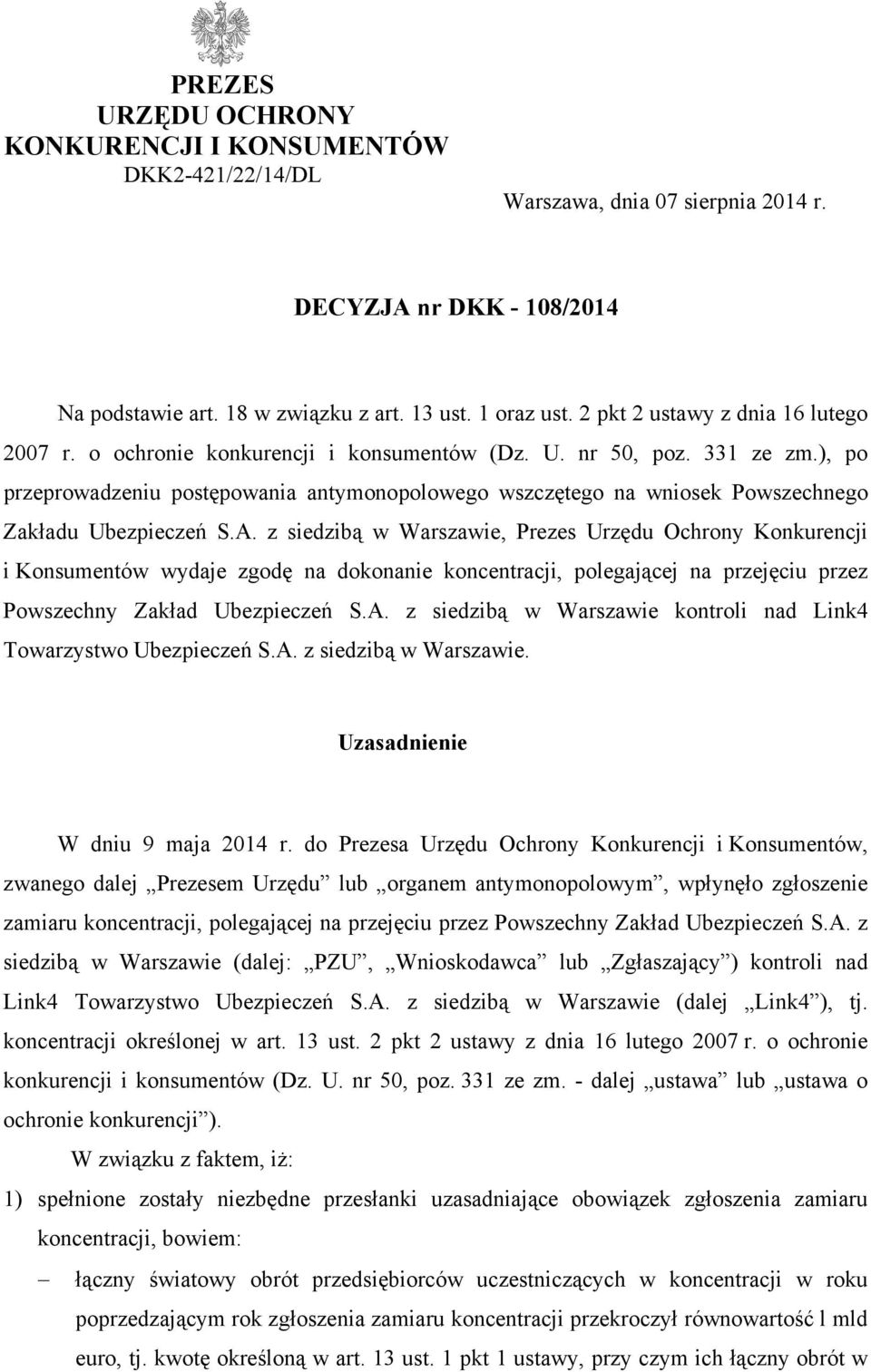 ), po przeprowadzeniu postępowania antymonopolowego wszczętego na wniosek Powszechnego Zakładu Ubezpieczeń S.A.