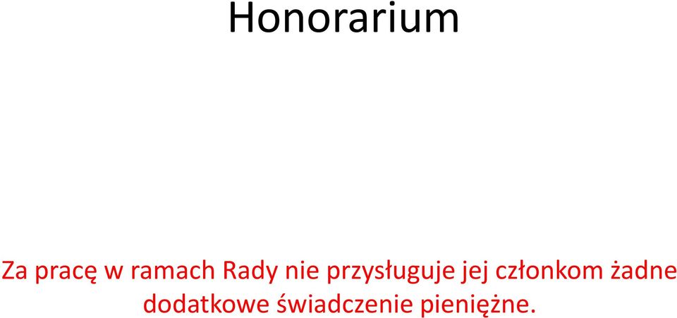 przysługuje jej członkom