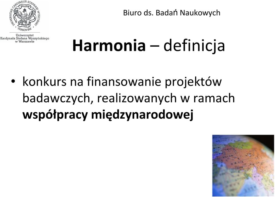 badawczych, realizowanych w