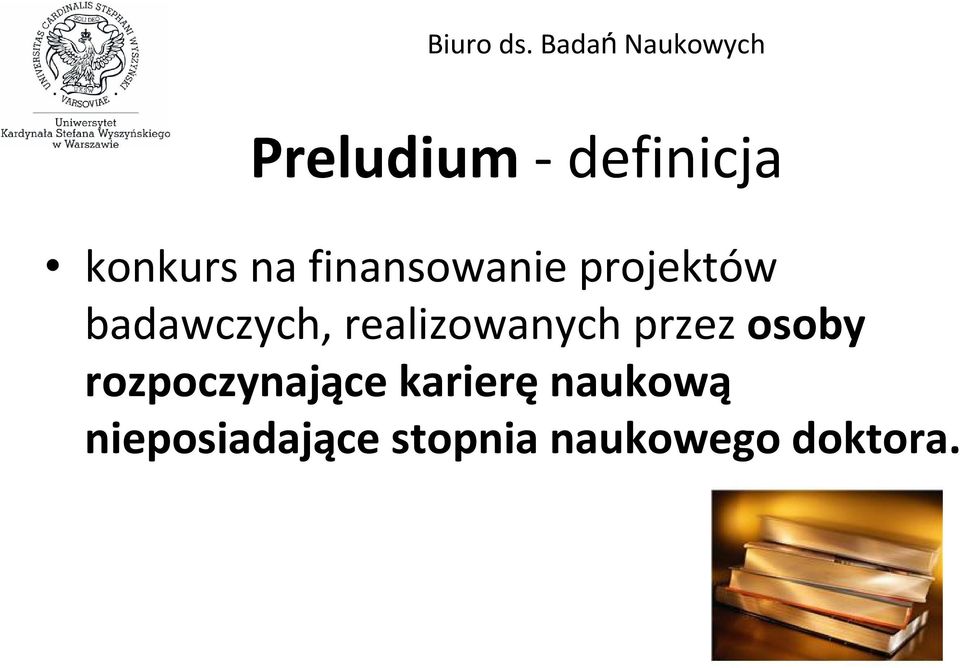 realizowanych przez osoby rozpoczynające