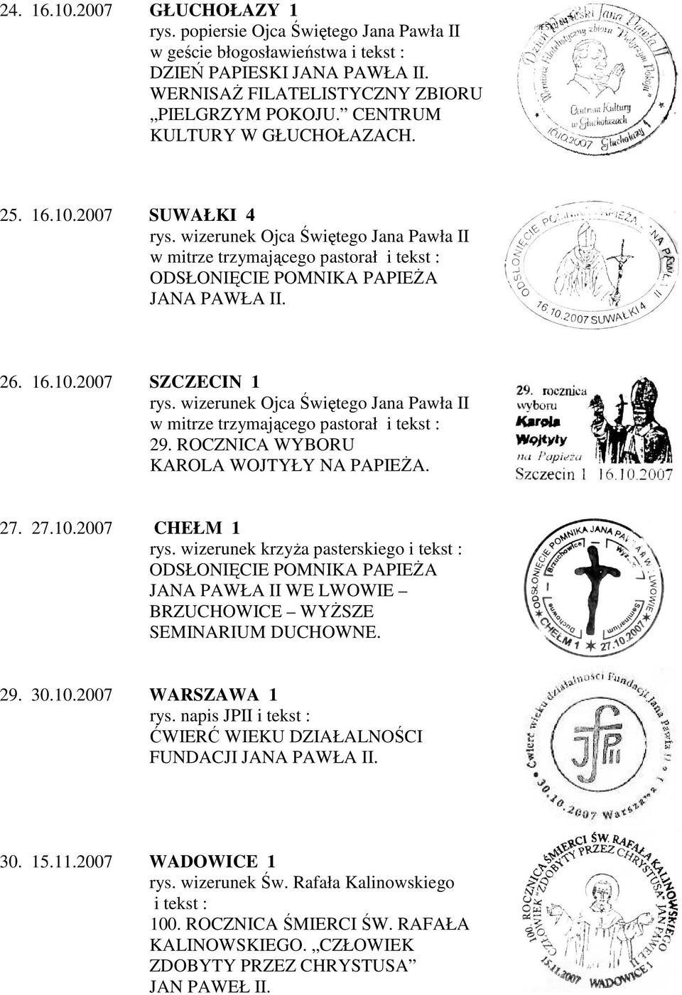 ROCZNICA WYBORU KAROLA WOJTYŁY NA PAPIEŻA. 27. 27.10.2007 CHEŁM 1 rys.