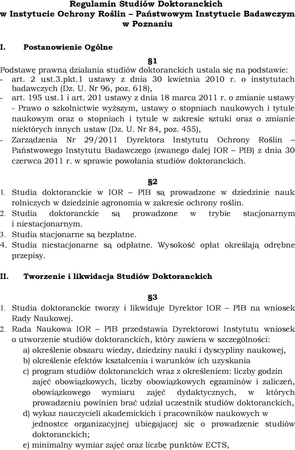 618), - art. 195 ust.1 i art. 201 ustawy z dnia 18 marca 2011 r.