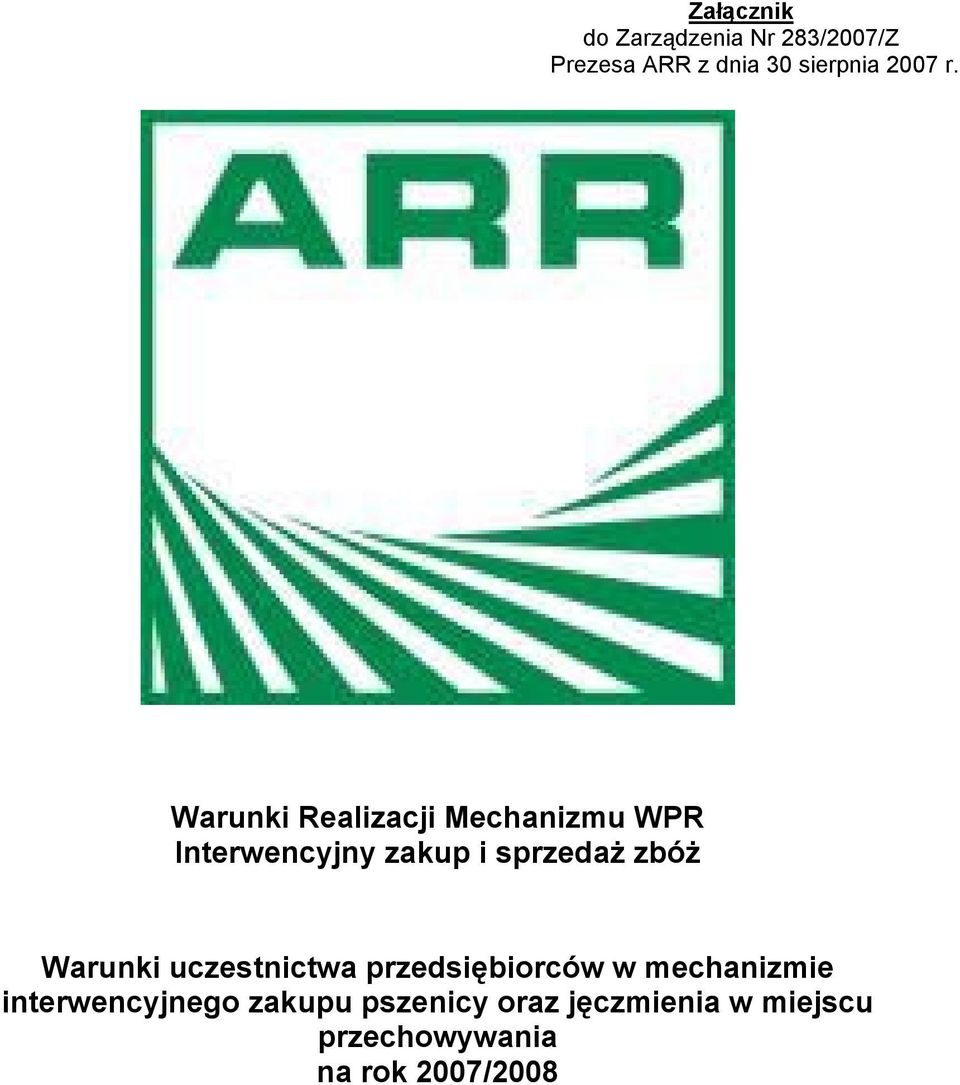 Warunki Realizacji Mechanizmu WPR Interwencyjny zakup i sprzedaż zbóż
