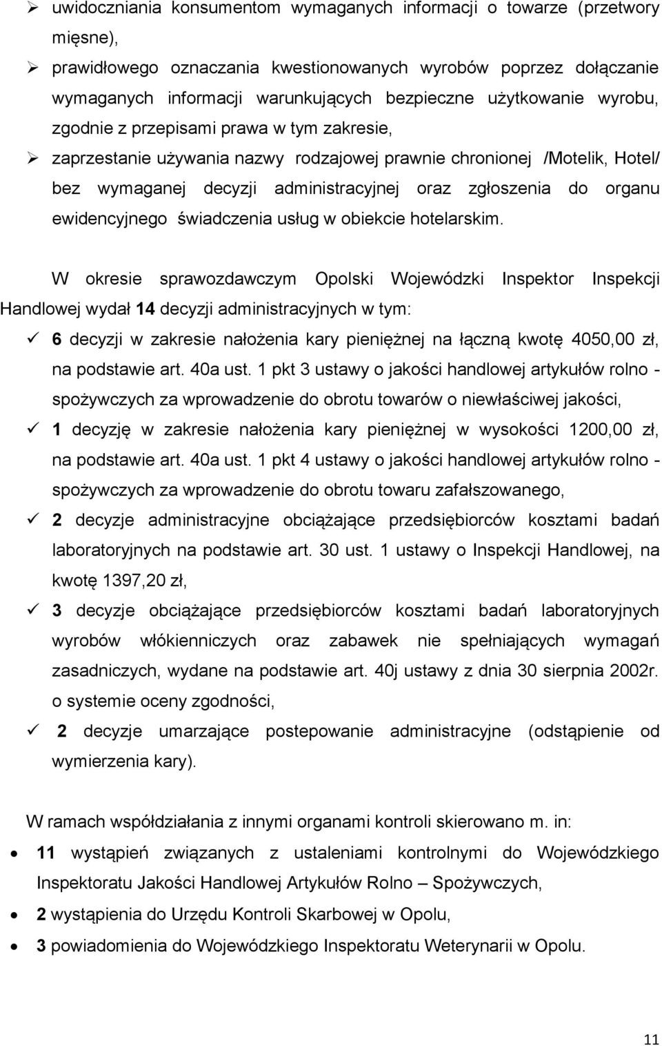organu ewidencyjnego świadczenia usług w obiekcie hotelarskim.