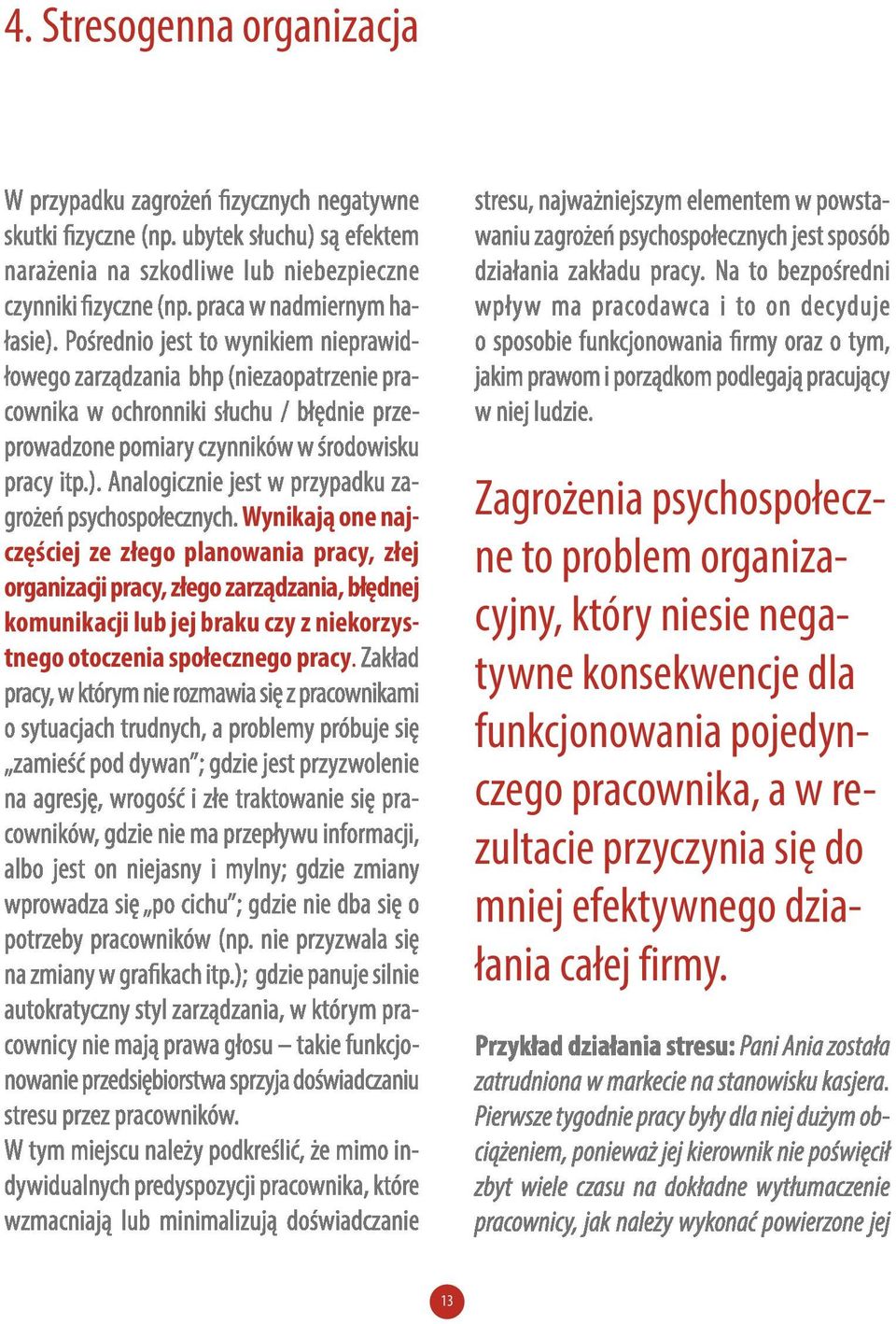 Zagrożenia psychospołeczne to problem organizacyjny, który niesie negatywne konsekwencje dla
