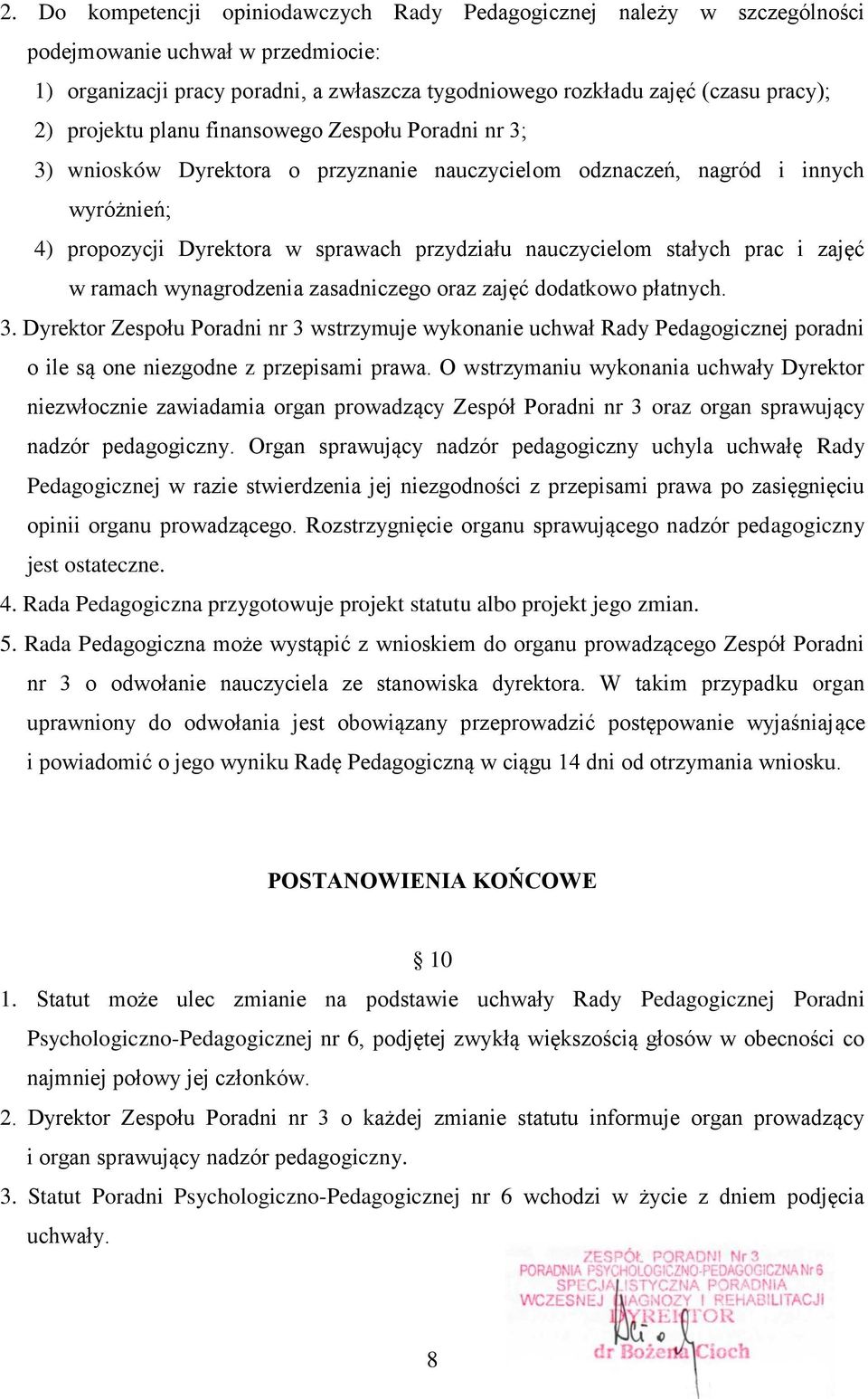 stałych prac i zajęć w ramach wynagrodzenia zasadniczego oraz zajęć dodatkowo płatnych. 3.