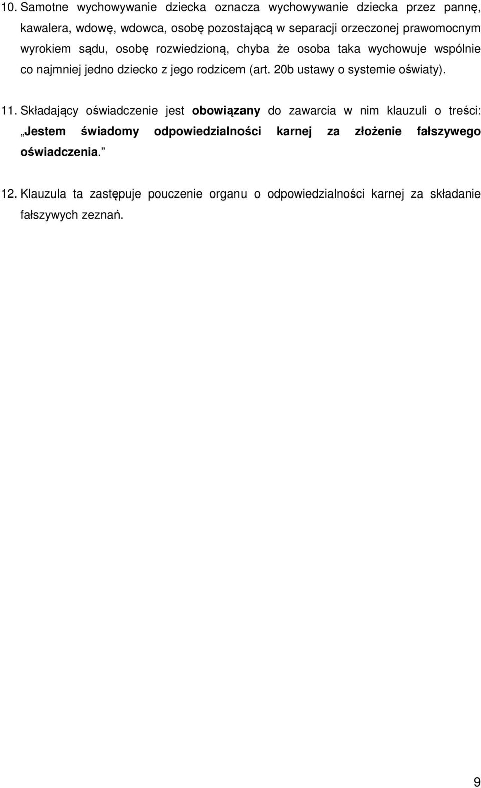 20b ustawy o systemie oświaty). 11.